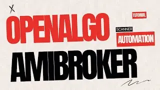 Amibroker Scanner/Exploration Based Intraday Strategy Automation с использованием OpenAlgo