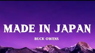Buck Owens - made in japan ( lyrics video  ) 
