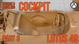 Project Lotus49 - Ep3 - Modeling - Cockpit Part 3