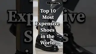 Top 10 Most Expensive Shoes in the World #short #expensive