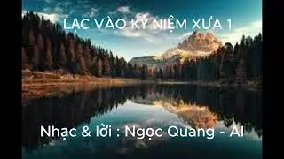 Lạc vào kỷ niệm xưa 1