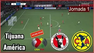 Xolos de Tijuana vs Am&eacute;rica EN VIVO Liga MX Jornada 1 partido hoy Simulaci&oacute;n f&uacute;tbol Gameplay PC