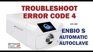 How to Troubleshoot Error Code 4 on the Enbio S