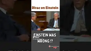Was Einstein wrong!? What Dirac said about Einstein!!