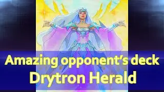 Drytron Herald | Amazing Opponent's Deck (Yu-Gi-Oh! Master Duel)