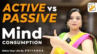 Mind: Active vs. Passive Consumption-Moral Story