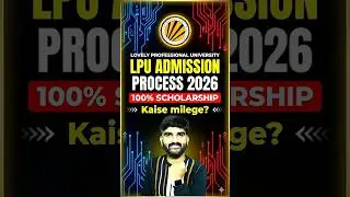 LPU Admission Process 2026😍 | LPUNEST 2026 |LPU Placements, Fees, Scholarship|LPU campus university