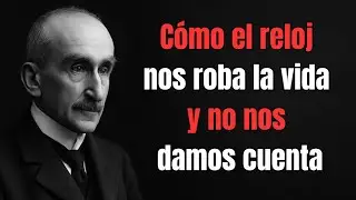 La teoría de Henri Bergson sobre el tiempo que nadie te contó