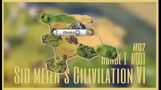 Sid Meier&acute;s Civilization VI #001 - Teil 2 🌇- Neues Spiel mit der Chaotengruppe, lasst es beginnen!