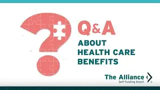 The Alliance | Health Benefits: Your Questions Answered