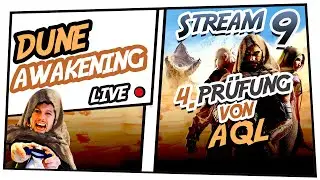 Dune Awakening gameplay deutsch | Stream 9 | 4th Prüfung von Aql