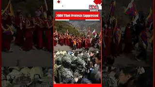 2008 Tibet Protests Suppressed