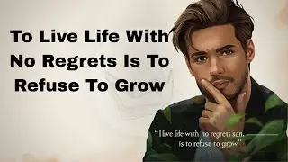 To Live Life With No Regrets Is To Refuse To Grow|| Graded Reader|| Improve Your English Skills