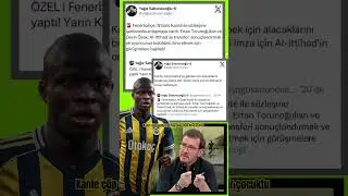Ersin D&uuml;zen Fenerbah&ccedil;e&rsquo;nin yeni transferi Kante&rsquo;nin hayatını &ccedil;ok g&uuml;zel anlattı.