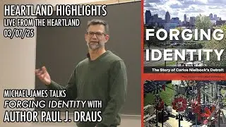 Heartland Highlight from 03/07/25: Paul J. Draus