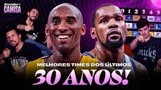 QUAL É O MELHOR TIME DA NBA NOS ÚLTIMOS 30 ANOS? DE ZERO A 23 NO #RESENHADOCAMISA
