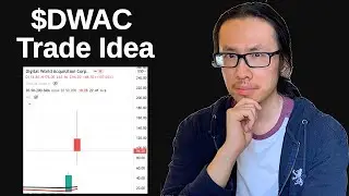 Trade Idea | How to trade $DWAC. Trade Idea For You