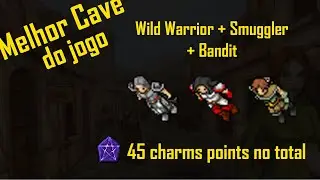 [BESTIARY] Wild Warrior, Smuggler e Bandit - A melhor cave do tibia - 45 Charms points