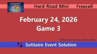 Hard Road Mini Game #3 | February 24, 2026 Event | FreeCell