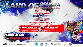 Garuda Select B VS Chiangmai | Land of Smiles - Paradise Cup | Game 5  : Div. Int. Open Gold 