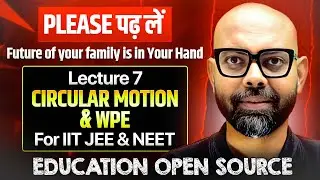 Circular motion & WPE | Lecture 7 | JEE & NEET Physics | NMS Sir #physics #jee #neet