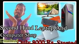 Second Hand Computer And Laptop Shop Dhanbad||#dhanbad #dhanbadyoutuber