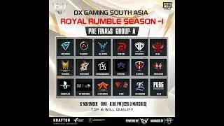 DX GAMING SOUTH ASIA ROYAL RUMBLE SEASON -1