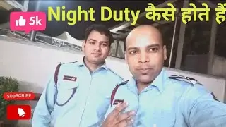 SiS,Night Shift,#duty  #security #guard #information night duty kese kare,@RanjeetRenjo