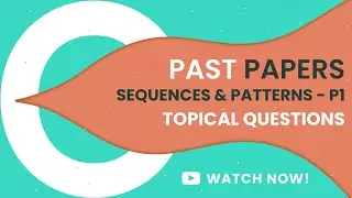 P1 NUMBER SEQUENCES AND PATTERNS WORKSHEET| O LEVELS (4024) | IGCSE 0580