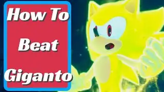 How To Beat Giganto in Sonic Frontiers