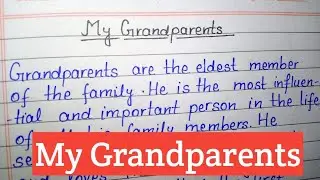 Paragraph on My Grandparents//English //My Grandparents