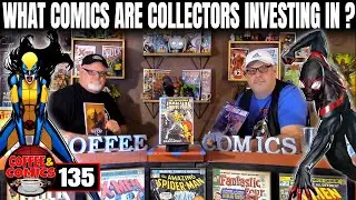 What Are REAL Comic Book Collectors Speculating and Investing in ? Coffee & Comics 135 Comic Reviews