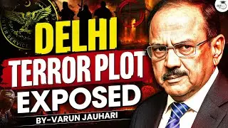 How 3-Month-Long Covert Operation BUSTED ISI's Delhi attack Plan | Spy Scandal | Varun Jauhari