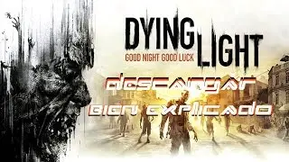 Descargar e Instalar | Dying Light | Bien Explicado | Full HD 1440 2K |