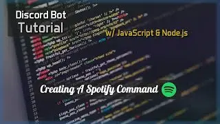 Discord Bot Tutorial Essentials: Spotify Command