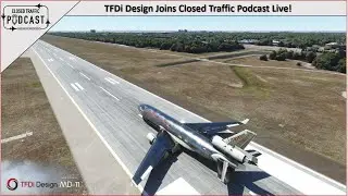 Closed Traffic Podcast Welcomes Collin from TFDi Design