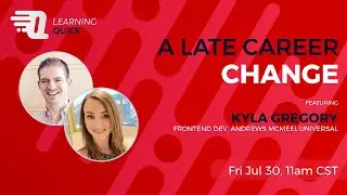 Late Career Change into Tech with Kyla Gregory