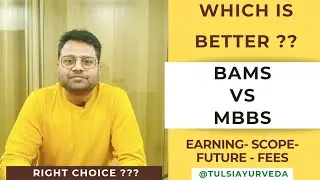 BAMS vs MBBS what is better ? Scope | Earning | salary | MD ??