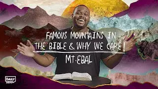 Mount Ebal | Daily Devo Bible Study