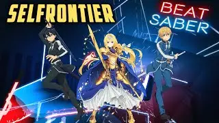 Selfrontier (Sword art online) // Beat Saber