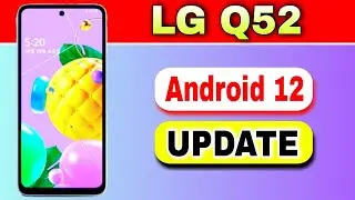 LG Q52 gets Android 12 Stable Update