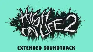 High on Life 2 OST - Traveling Bounty Hunter Museum Music (5 Minutes Extended)