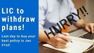 LIC new update - LIC to close 19 policies from Jan 31, 2020