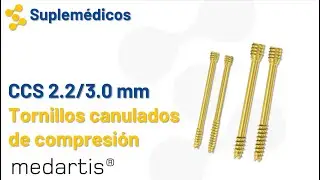 CCS 2.2/3.0 mm TORNILLOS CANULADOS DE COMPRESI&Oacute;N
