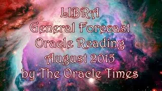 Libra General Reading August 2015