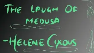 The Laugh of the Medusa by Helena Cixous || Summary|| #maenglishlectures #notes