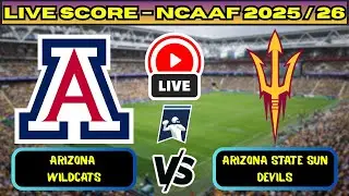 🔴 Arizona Wildcats vs Arizona State Sun Devils | NCAAF Football | Live Score Update Nov 28
