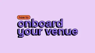 How to Onboard Your Venue on Lineup | Step-by-Step Tutorial for Venues