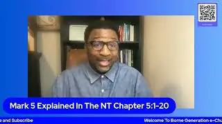 Mark 5: Mark 5 Explained In The NT Chapter 5:1-20 - Borne Generation e - Ministries