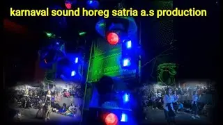 Karnaval sound horeg satria a.s production